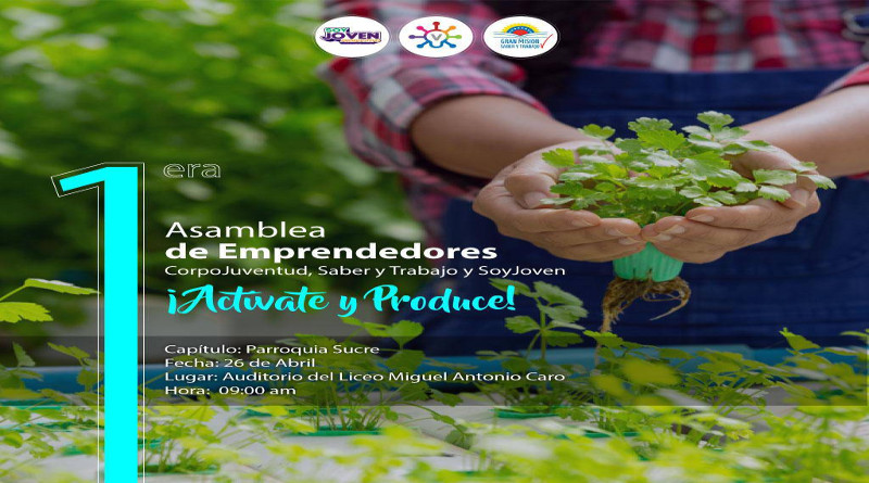 Realizaran primera Asamblea de Emprendedores CorpoJuventud, Saber y Trabajo y Soy Joven
