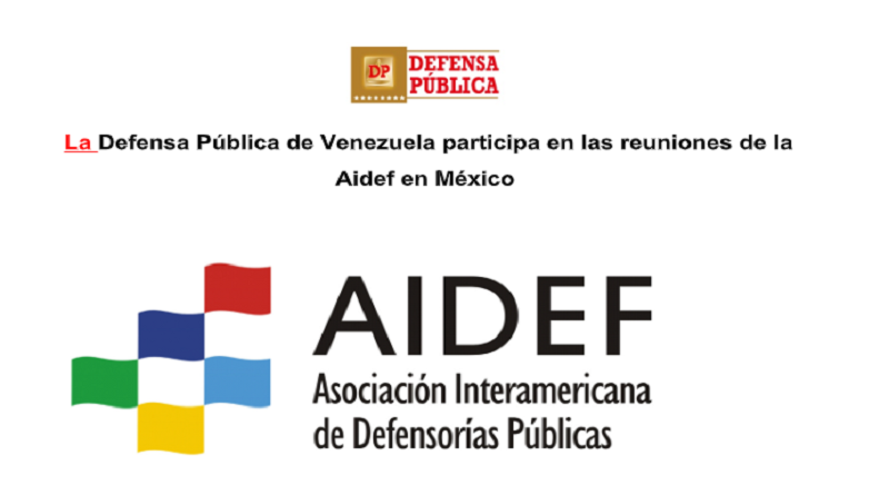 Defensa Pública de Venezuela participa en reuniones de la Aidef en México