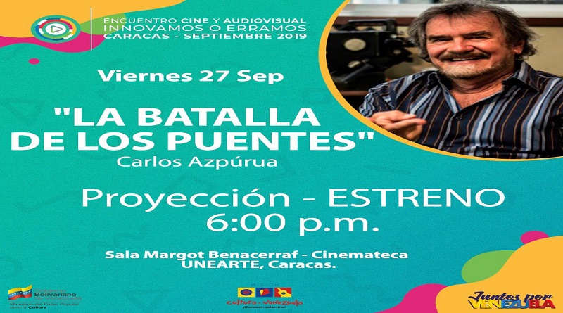Encuentro de Cine: El 27SEP exhibirán film "La Batalla de los Puentes" de Carlos Azpúrua