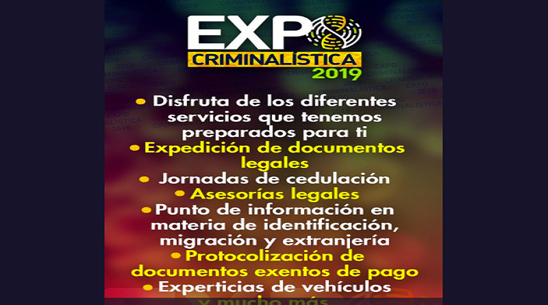 VI Expocriminalística 2019 ofrecerá varios servicios de atención ciudadana