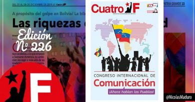 Edición N° 226 del Cuatro F expone la verdad de los pueblos contra el neoliberalismo