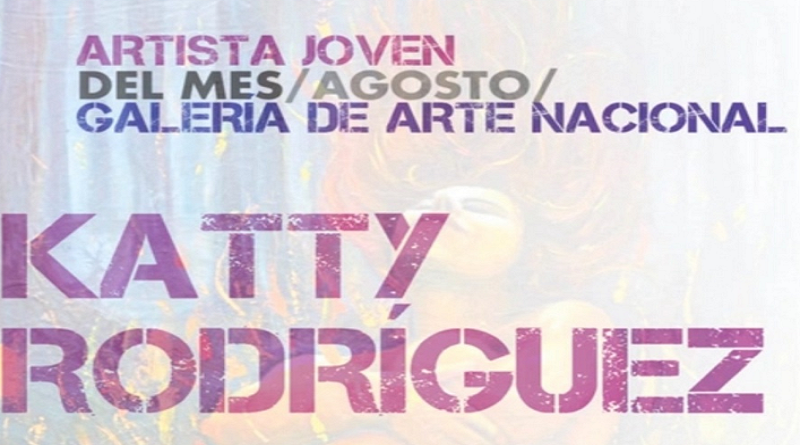 GAN seleccionó a Katty Rodríguez como la Artista Joven del mes