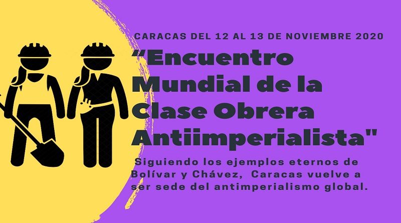 Encuentro Mundial de la Clase Obrera Antiimperialista reúne más de 300 trabajadores de los cinco continentes