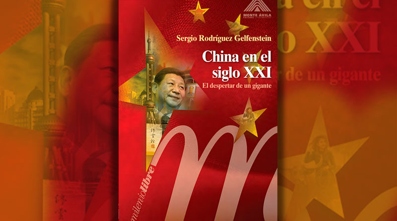 Lectura recomendada para este sábado | China en el siglo XXI. El despertar de un gigante de Sergio Rodríguez Gelfenstein