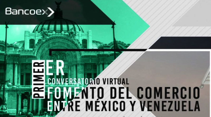 Primer Conversatorio Virtual Fomento del Comercio entre México y Venezuela