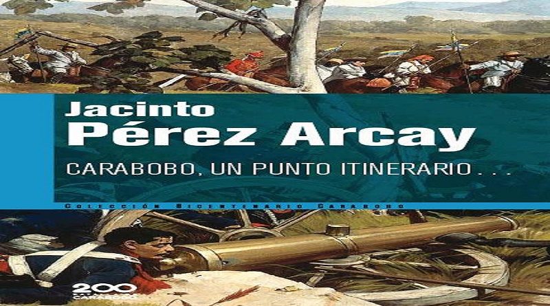 Presidente Maduro invita al pueblo a leer el libro "Carabobo, un punto itinerario" de G/J Jacinto Pérez Arcay