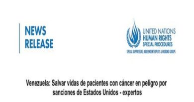 Relatores y Expertos de Naciones Unidas denuncian a EE.UU. por impedir tratamientos de pacientes venezolanos con cáncer mediante sanciones ilegales (+Comunicado)
