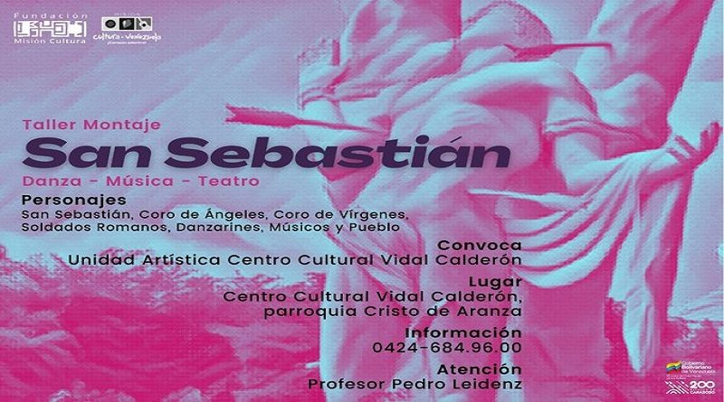 Inicia convocatoria para Taller Montaje “San Sebastián” en el Zulia