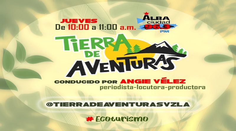 Programa Tierra de Aventuras regresa repotenciado a Alba Ciudad