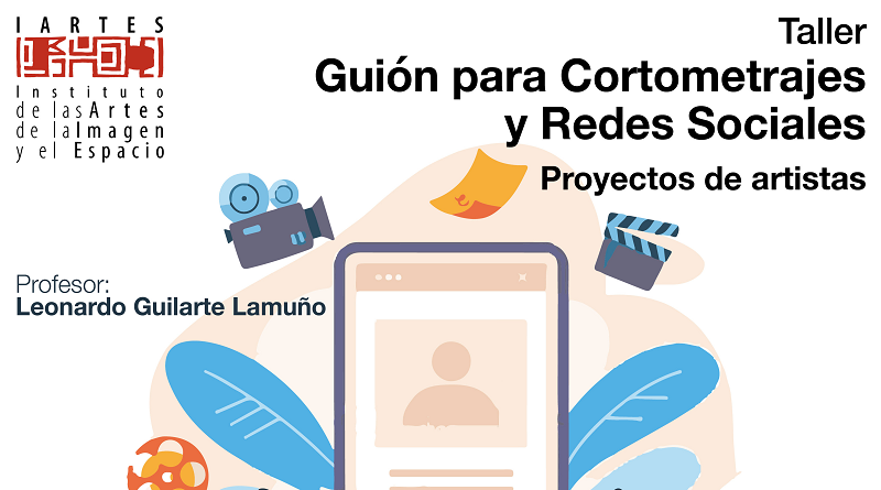 Iartes invita al taller Guión para Cortometrajes y Redes Sociales