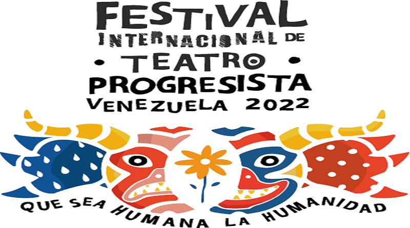 Este jueves comienza venta de entradas para Festival Internacional de Teatro Progresista 2022