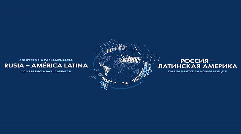 Moscú acoge Conferencia Parlamentaria Rusia-América Latina