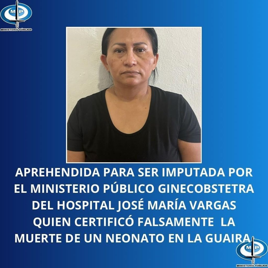 Detenida médica en La Guaira que envió a la morgue a una bebé que nació viva